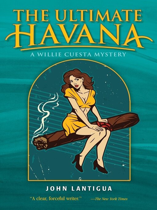 Title details for The Ultimate Havana by John Lantigua - Available